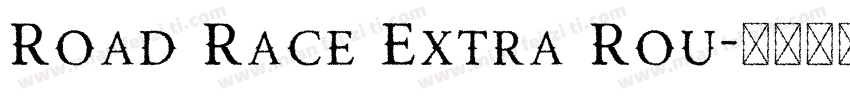 Road Race Extra Rou字体转换